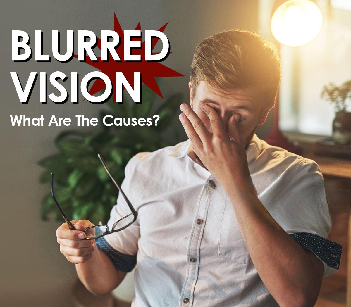 Blurred Vision What Are The Causes