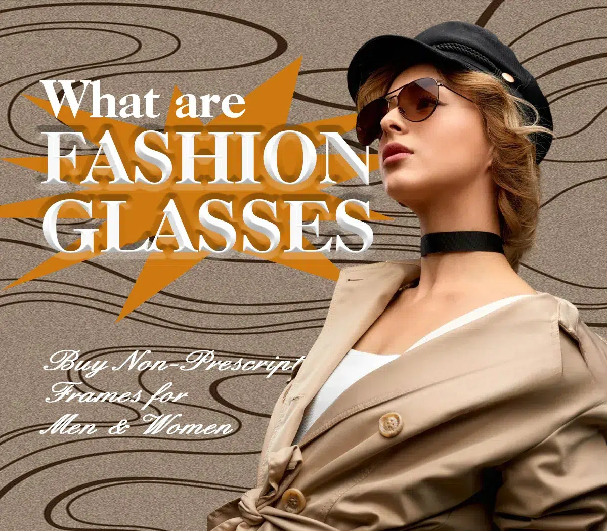 What are Fashion Glasses Buy Non-Prescription Frames for Men & Women